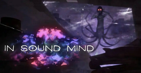 In Sound Mind配置要求是什么 In Sound Mind配置要求介绍